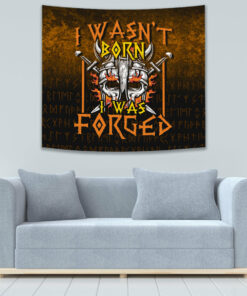 I Wasn't Born I Was Forged Tapestry for Wall Décor