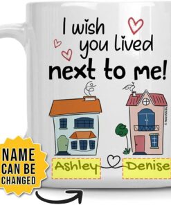 I Wish You Lived Next To Me Mug Personalized Best Friend Mugs Christmas Thanksgiving Birthday Gifts For Long Distance Friendship Bestie Bff Sisters Custom Name 11 Oz 15 Oz Coffee Mug