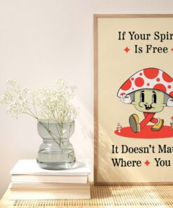 If Your Spirit Is Free It Doesn't Matter Where You Are Vintage 70s Poster For Room Décor