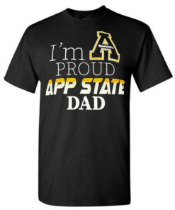 I'm A Proud App State Dad Shirts, App State Shirts Gifts for Fans