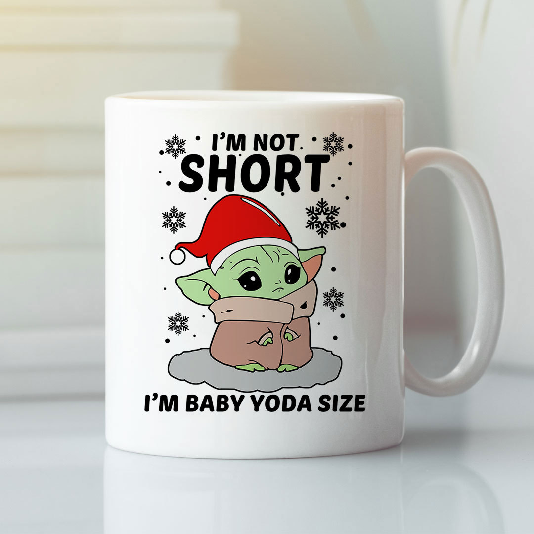 I’m Not Short I’m Baby Yoda Size Mug