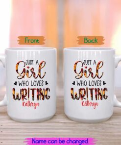 Just A Girl Who Loves Writing Writer Coffee Mugs Custom Name For Women, Personalized Writer White Mug, Customized Female Writer Ceramic Cup 11Oz 15Oz For Family,Coworker, Author Travel Coffee Cup