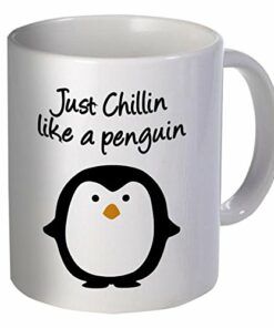 Just Chillin Like A Penguin 11 Ounces Funny Coffee Mug