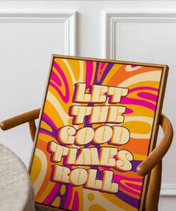 Let The Good Times Roll Motivational Quote Aesthetic Vintage 70s Poster Wall Art Canvas Prints