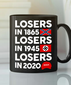 Losers In 1865 Losers In 1945 Losers In 2020 Mug