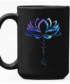 Lotus Flower Yoga Breathe Meditation Mug - Peace Love Mug - Yoga Meditation Mug - Mindfulness Coffee Mug - Gift For Lotus Lover, Namaste Lotus, Yogis, Spiritual, Mom Love Yoga