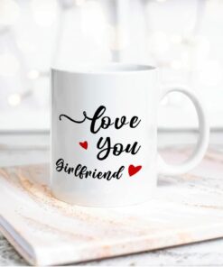 Love You Girlfriend Coffee Mug, Gifts Ideas For Girlfriend Gifts From Boyfriend On Birthday Valentines Day Anniversary Christmas White Ceramic 11Oz
