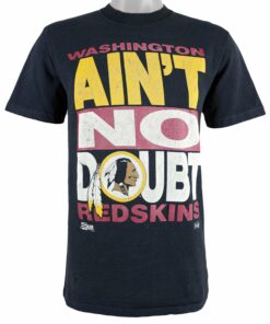 NFL Washington Redskins, Aint No Doubt T-Shirt 1991 Vintage Style Hoodie Sweatshirt Reprinted Full Size Gifts for Fans