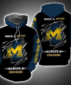 Once A Michigan Wolverines Always A Michigan Wolverines 3D All Over Print Zip Hoodie Gifts For Ncaa Fans