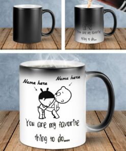 Personalize Couple Gifts Mug Funny Gifts For Him For Her You Are My Favorite Thing To Do Mug Baby Version Color Changing Mug