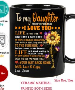 Personalize Sunflower To My Daughter Never Forget That I Love You Mug - You Are My Sunshine, Christmas Presents From Mom, Wedding, Graduation, Valentines, Mothers, Birthday Coffee Cup