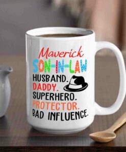 Personalized Awesome Son In Law White Coffee Mug Gift, Son In Law Husband Daddy Protector Bad Influence Travel Ceramic Cup 11 Oz 15 Oz, Customized Choose Son In Law's Name Coffee Mug For Birthday