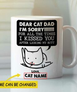 Personalized Cat Dad Mug I Kissed You After Licking My Butt