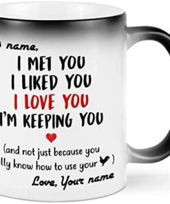 Personalized Couple I Met You I Liked You I Love You I'm Keeping You Mug, Funny Cock Chicken Fathers Day Mug For Husband From Wife Customized Name Color Changing 11 Oz 15 Oz Mug