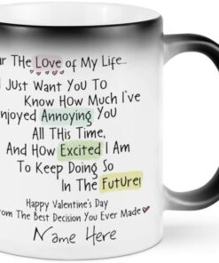 Personalized Dear The Love Of My Life Mug, Funny Valentine's Day Coffee Mug, Valentine Gifts For Couple, Him, Her, Mr Mrs 11Oz 15Oz Color Changing Coffee Mug