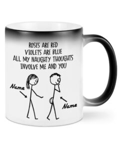 Personalized Fathers Day Mug For Husband From Wife Roses Are Red Violets Blue All My Naughty Thoughts Funny Mug, Couple Gift Her, Him Valentines Color Changing