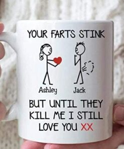 Personalized Fathers Day Mug For Husband From Wife Your Farts Stink But Until They Kill Me I Still Love You Funny Sarcastic 11Or 15Oz Coffee Boyfriend On Birthday Wedding
