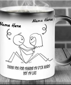 Personalized Funny Couple Color Changing Mug Thank You For Making My Dik Hard Not My Life Naughty Unique Funny Gifts For Her Girlfriend Birthday For Wife