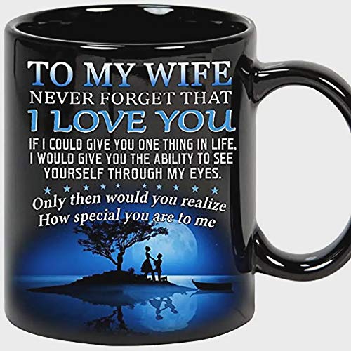 Personalized Memory Gifts To My Wife Only Then Would You Realize How Special You Are To Me Tea Mug