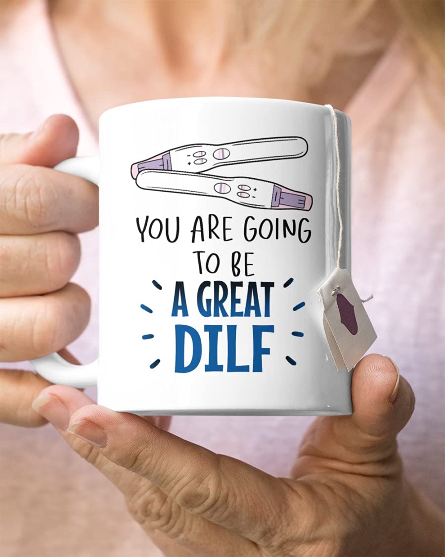 Personalized New Dad Mug, You're Going To Be A Great Dilf Mug, Gifts For New Dad, First Dad On Baby Reveal Pregnancy Announcement Ceramic Coffee Mug 11-15Oz