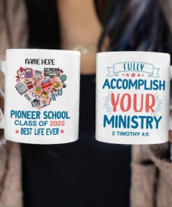 Personalized Pioneer School Class Of 2022 Coffee Mug, Fully Accomplish Your Ministry Custom Name Mug, Gifts For Students Kids On Graduation, Son Daughter Birthdays Gifts