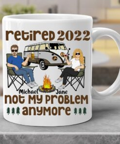 Personalized Retired 2022 Mug, Not My Problem Anymore Custom Skin Tone Hair Tea Cup, Retirement Gifts For Couple Man Women, Happy Retirement, Retirement Gifts For Grandma Grandpa Camping Camper Lover