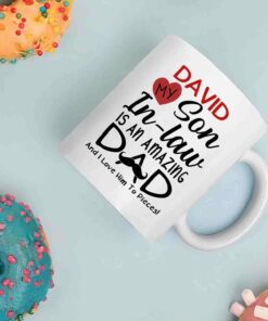 Personalized Son In Law White Coffee Mug, My Son In Law Is An Amazing Dad And I Love Him To Pieces Travel Ceramic Cup 11 Oz 15 Oz, Custom Choose Name Son In Law Mug Cup Gifts For Birthday Christmas