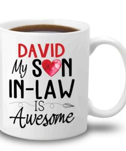 Personalized Son In Law White Mug Cup Gifts Custom Choose Name, My Son In-Law Is Awesome Ceramic Coffee Cup 11 Oz 15 Oz Gifts For Birthday Christmas Wedding, Unique Son In Law Travel Coffee Mug Cup