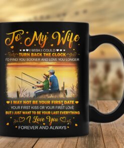 Personalized To My Wife Mug Fishing Old Couple I Wish I Could Turn Back The Clock Mug To Wife From Husband Valentines Day Birthday Gifts