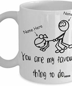 Personalized You Are My Favorite Thing To Do Mug, Funny Valentines Day Gifts For Couple Lover Wife Husband Customized Name Color Changing Mug Coffee 11-15 Oz Mug
