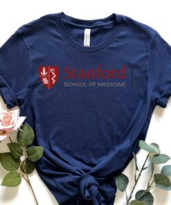 Stanford University School Of Medicine Shirt, College Shirt, Stanford Medicine