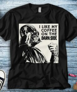 Star Wars Darth Vader I Like My Coffee On the Dark Side T-Shirt Unisex Tee Adult T-shirt Kid Shirt Long Sleeve Hoodie Sweatshirt