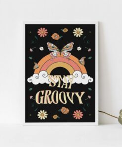 Stay Gloovy Motivational Quote Aesthetic Vintage 70s Poster Wall Art Prints