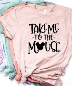 Take Me to the Mouse, Disney Shirts, Disney Shirts for Women, Disney World Shirt, Disney Shirts for Kids, Magic Kingdom Shirt, Disney