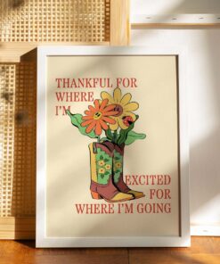 Thankful For Where I'm Excited For Where I'm Going Quotes Groovy 70s Poster Wall Art Print Canvas