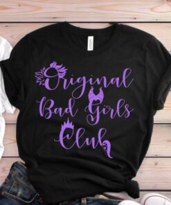 The Original Bad Girls Club, Disney Villain Shirt, Disney Shirts, Women's Disney Shirts, Disney Shirts, Disney World Shirt, Girls Tee Gift For Men Women Kid Hoodie Sweatshirt Toddler Shirt