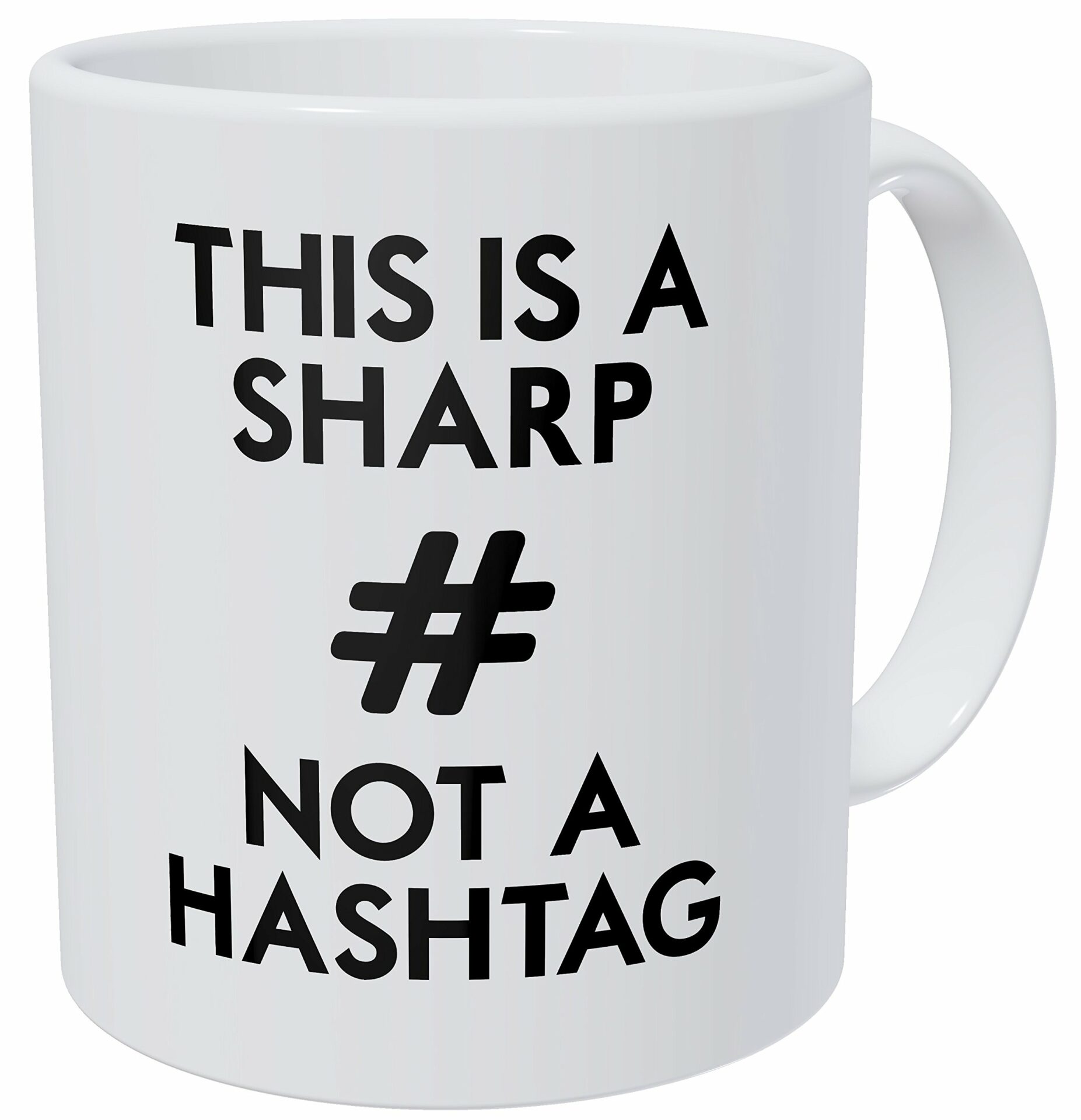 This Is A Sharp, Not A Hashtag, Diesis, Higher In Pitch, Music Funny Coffee Mug