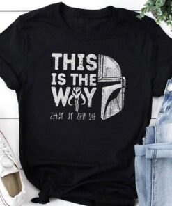 This Is The Way Tee Shirt, Family Disney Shirt, Star Wars Shirt, This Is The Way Unisex Shirt, Disney Starwars Shirt, Shirt Gifts Gift For Men Women Kid Hoodie Sweatshirt Toddler Shirt