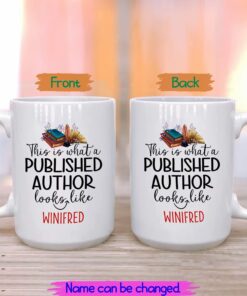 This Is What A Published Author Looks Like Ceramic Mug For Writer,Novelist,Poets,Author, Personalized Writer White Mug 11Oz 15Oz Custom Name, Author Writer Publisher Men Women Coffee Mug Gift