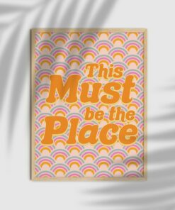 This Must Be The Place Hippie 70s Pattern Wall Art Poster Canvas Prints
