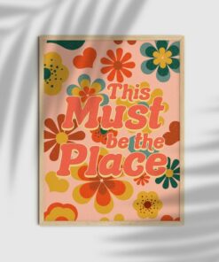 This Must Be The Place Motivational Quote Aesthetic Vintage 70s Poster Wall Art Canvas Prints