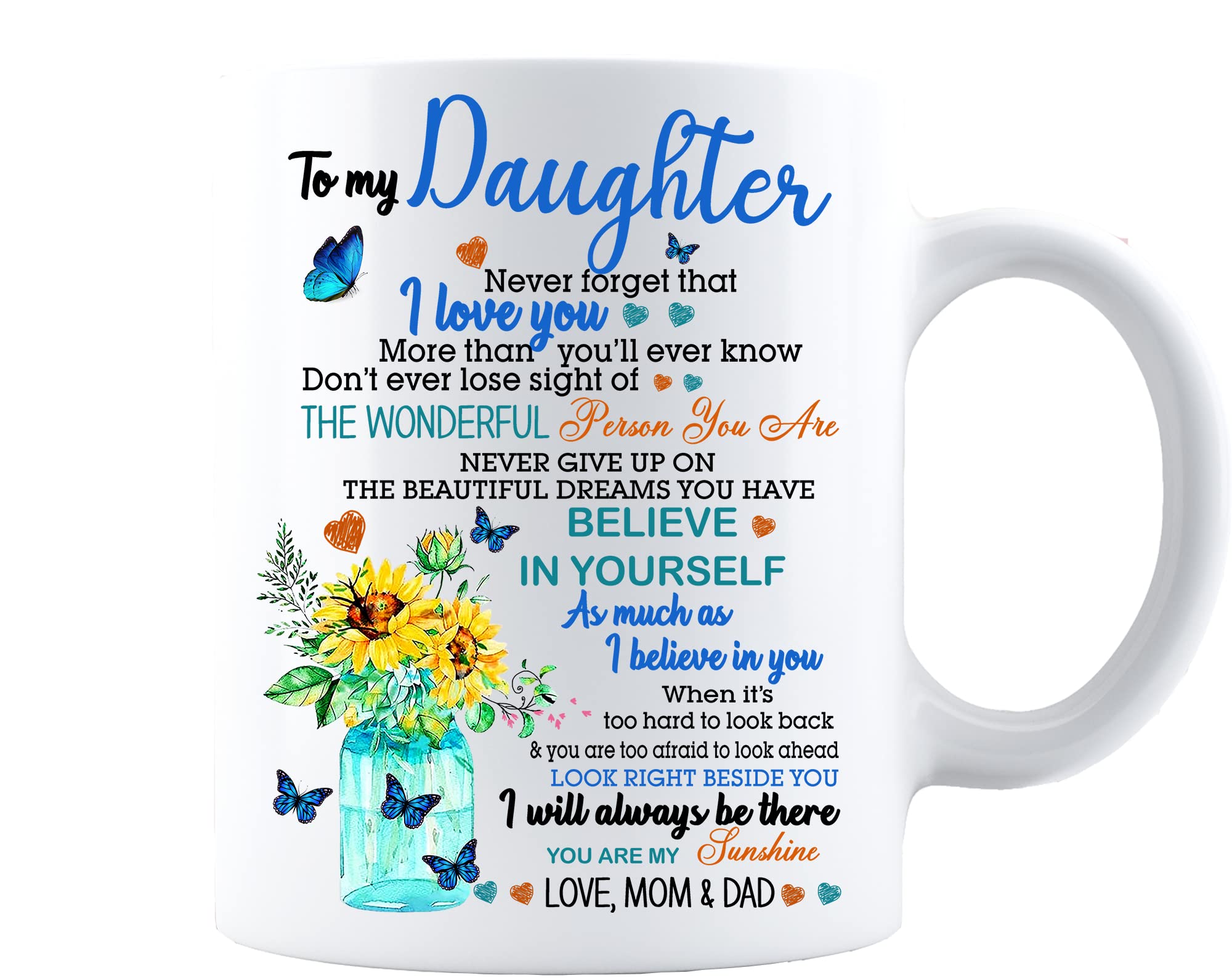 To My Daughter Beautiful Butterfly And Sunflower From Mom Or Dad - Custom Name Coffee Mug Gifts For Daughter On Christmas, Mothers Day, Birthday, Wedding, Graduation, Valentines