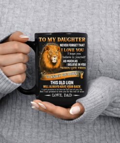 To My Daughter From Dad Mug Never Forget That I Love You Lion Coffee Mug