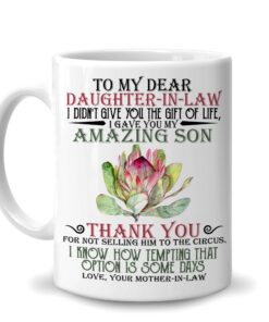 To My Dear Daughter-In-Law I Gave You My Amazing Son Lion 11Oz White Ceramic Coffee Tea Mug, Gifts For Women Girls Daughter-In-Law From Mom Mother-In-Law On Birthday Wedding Engagement