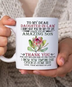 To My Dear Daughter-In-Law I Gave You My Amazing Son Lion 11Oz White Ceramic Coffee Tea Mug, Gifts For Women Girls Daughter-In-Law From Mom Mother-In-Law On Birthday Wedding Engagement
