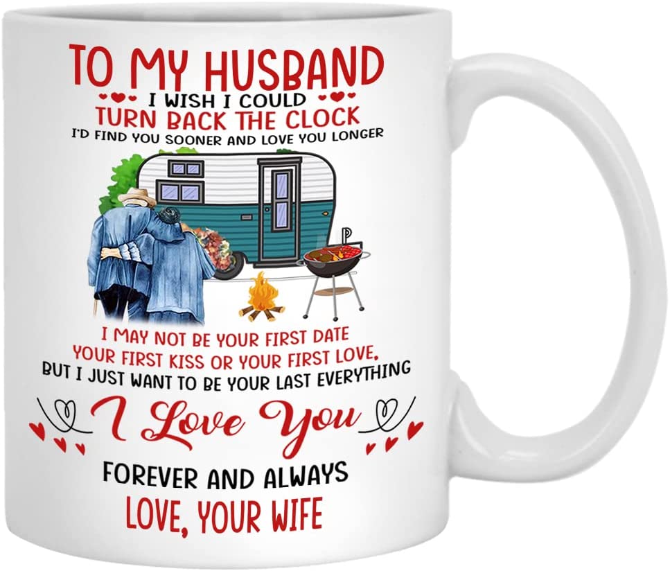 To My Husband Coffee Mug, I Wish I Could Turn Back The Clock Mug Gift 11 Oz Cup, Gifts For Wife On Wedding Anniversary, Father Day Or Christmas, My Future Husband Mug