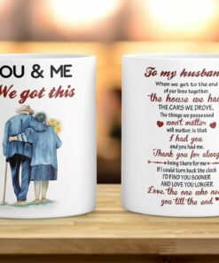 To My Husband Coffee Mug, You And Me We Got This Mug Gifts, Grumpy Old Couple Mugs Set, Best Gifts For From Wife On Birthday, Valentines, Father's Day 11 Oz Novelty Cup, Y White 11, One Size