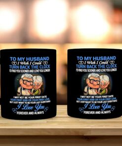 To My Husband Mug, I Wish Could Turn Back The Clock Mug Gift, For Coffee From Wife, Carl And Ellie Old Couple Love You Forever Cup Gift On Anniversary, Birthday, Valentines Day