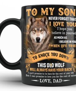 To My Son Wolf Mug Never Forget That I Love You From Dad Coffee Mug 11Oz And 15 Oz Full Color