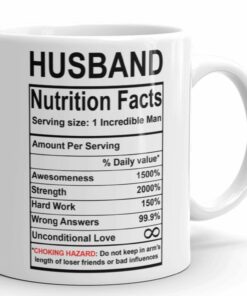 Valentines Day Gifts For Husband From Wife - Husband Nutrition Facts Mug - Best Husband Gift Ever - Funny Gag Prank Ceramic Coffee Mug - Anniversary Wedding Gifts For Husband Him